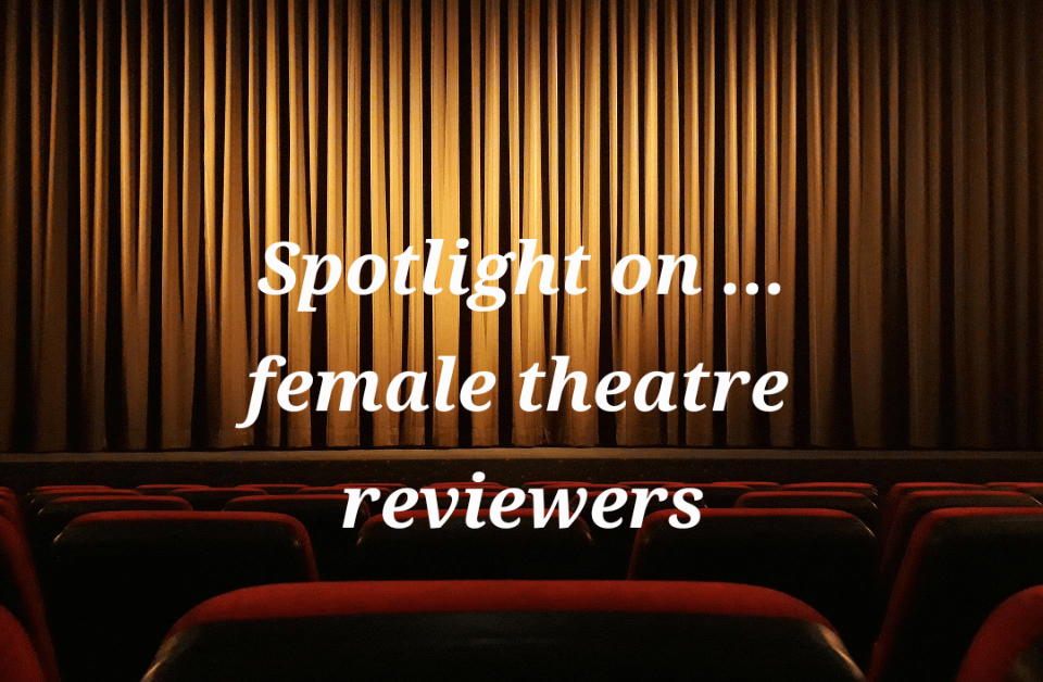 Female theatre reviewers spotlight: Lindsay – fairypoweredproductions Female theatre reviewers spotlight: Lindsay – fairypoweredproductions